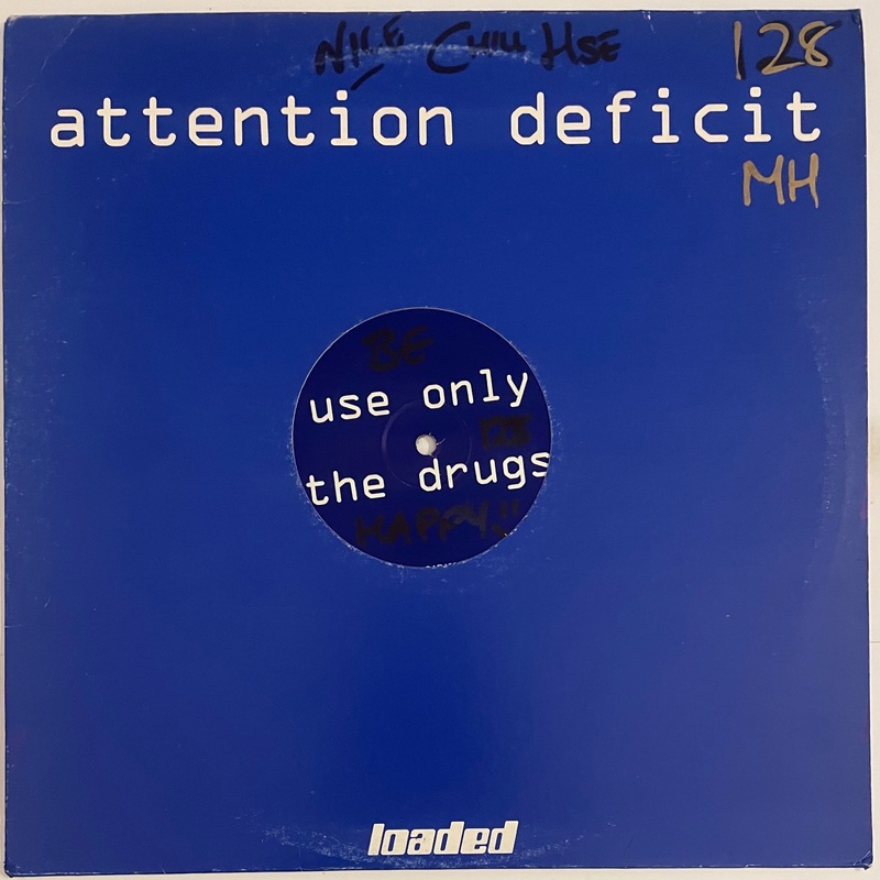 Attention Deficit  Use Only The Drugs / Use Only The Music 12 Single