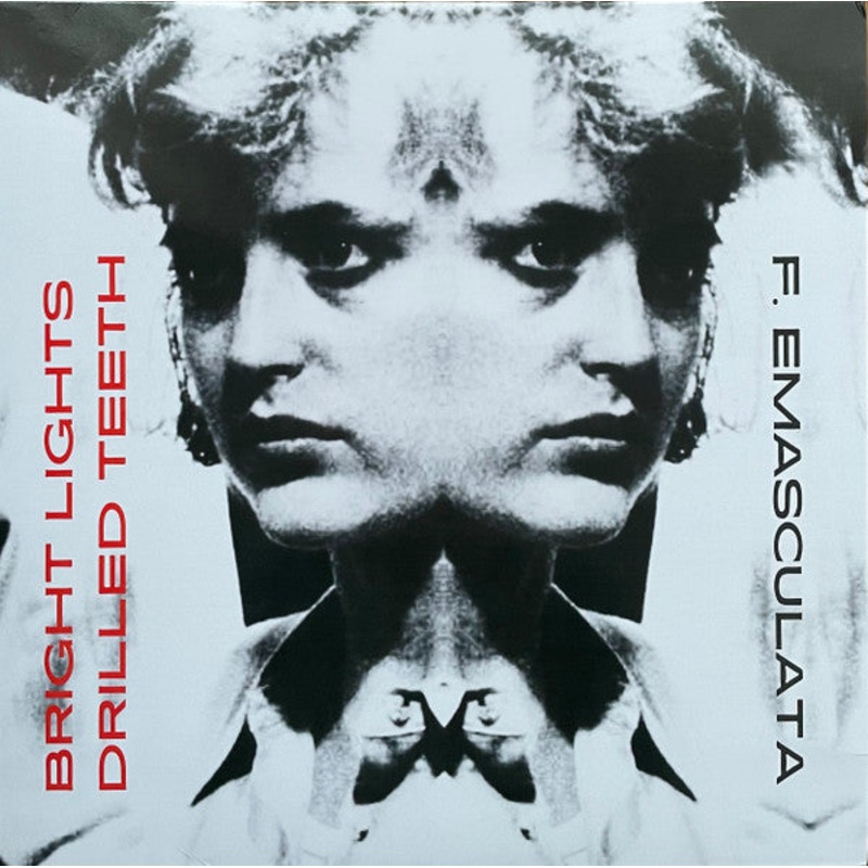F. Emasculata  Bright Lights, Drilled Teeth Ep (Ltd Eco-Mix)