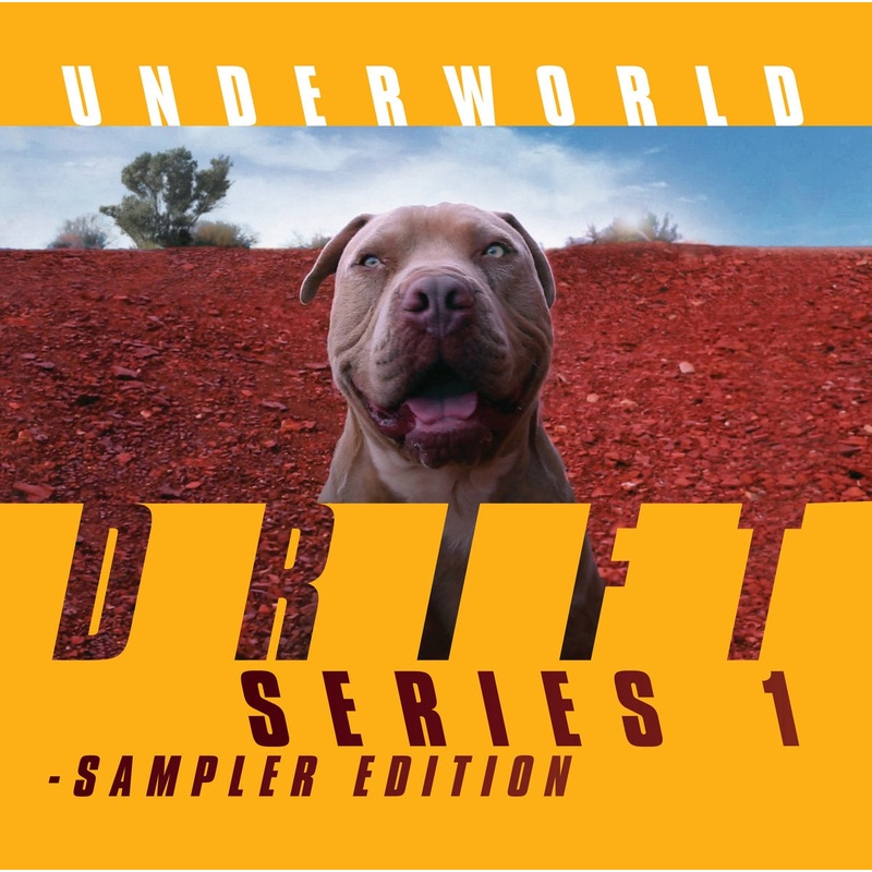 Underworld – Drift Series (Sampler Edition)