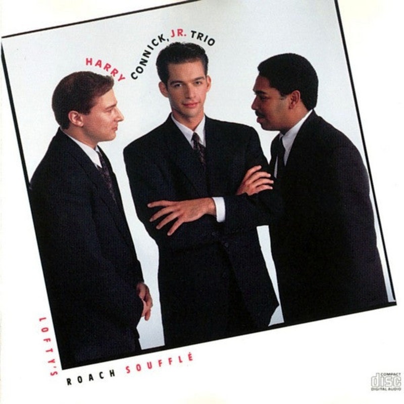 USED CD – Harry Connick, Jr. Trio  Lofty’s Roach Souffl