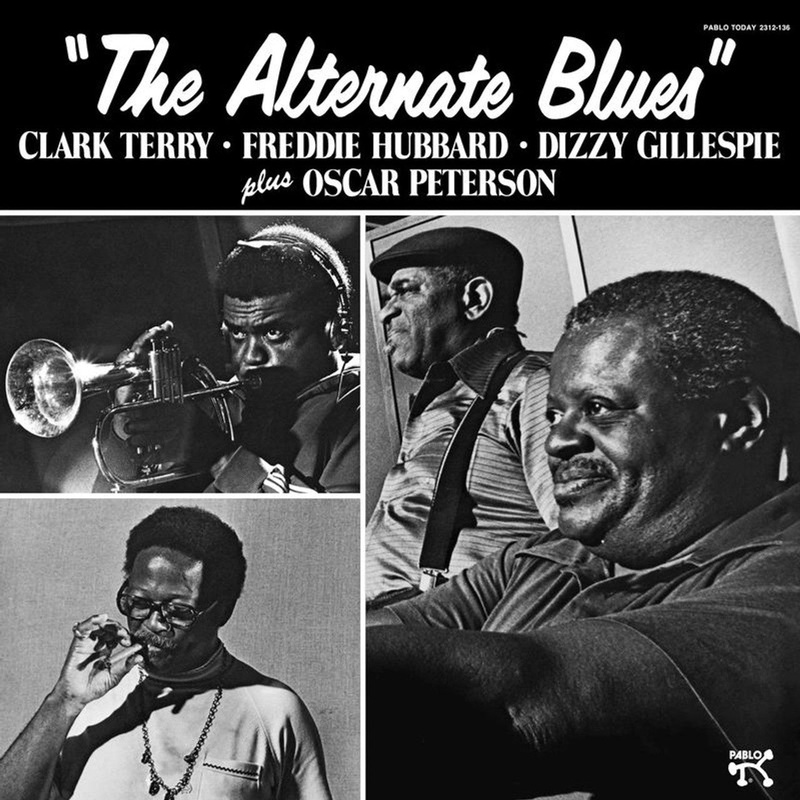 Clark Terry, Freddie Hubbard, Dizzy Gillespie plus Oscar Peterson  The Alternate Blues (2024 Analogue Productions Reissue)