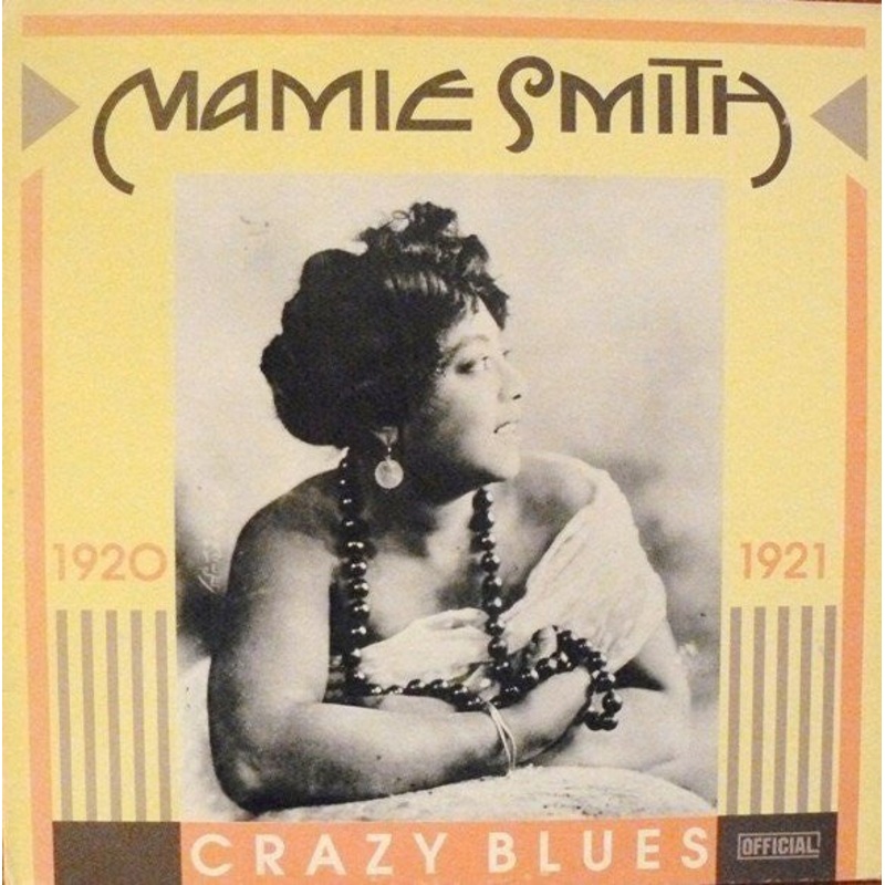 Mamie Smith – Crazy Blues 1920-1921 – LP, Comp – Near Mint (NM or M-)