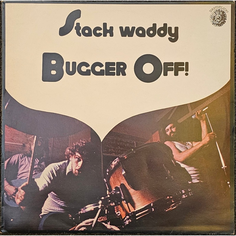 Stack Waddy – Bugger Off! Lp