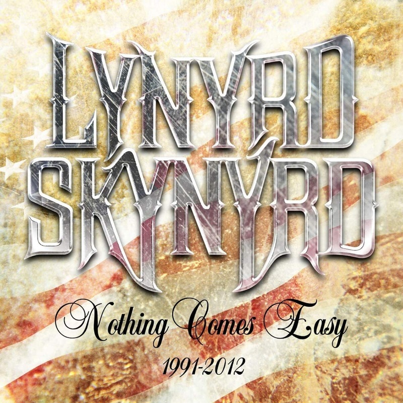 5CD – Lynyrd Skynyrd – Nothing Comes Easy: 1991-2012