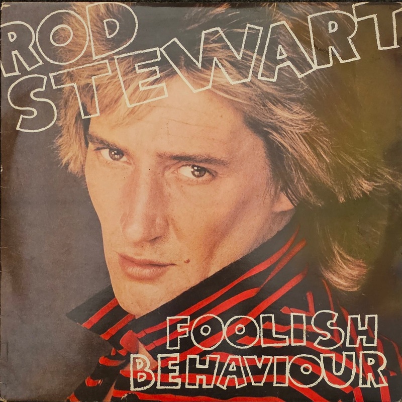 Rod Stewart – Foolish Behaviour Lp