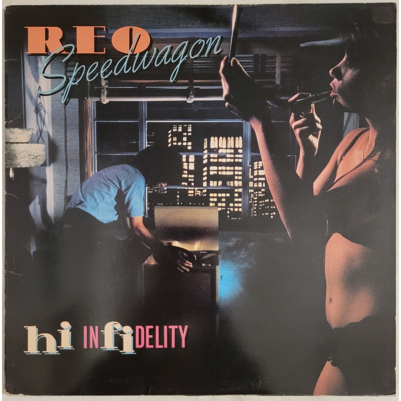 REO Speedwagon – Hi Infidelity Lp