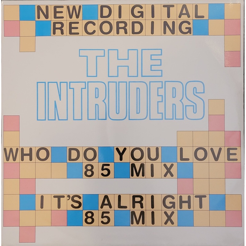 The Intruders – Who Do You Love (85 Mix) 12 Single