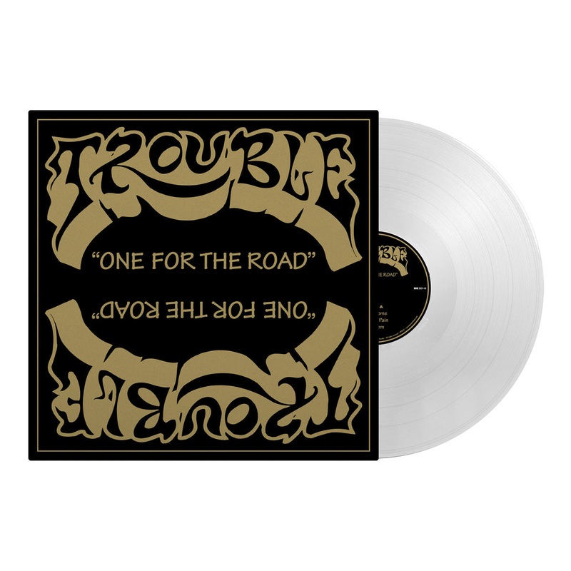 TROUBLE – One For The Road MLP (White Vinyl)
