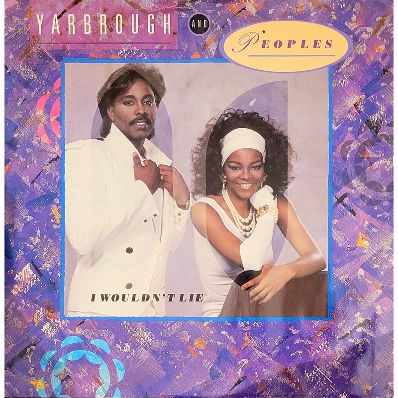 Yarbrough And Peoples – I Wouldn’t Lie 12 Single