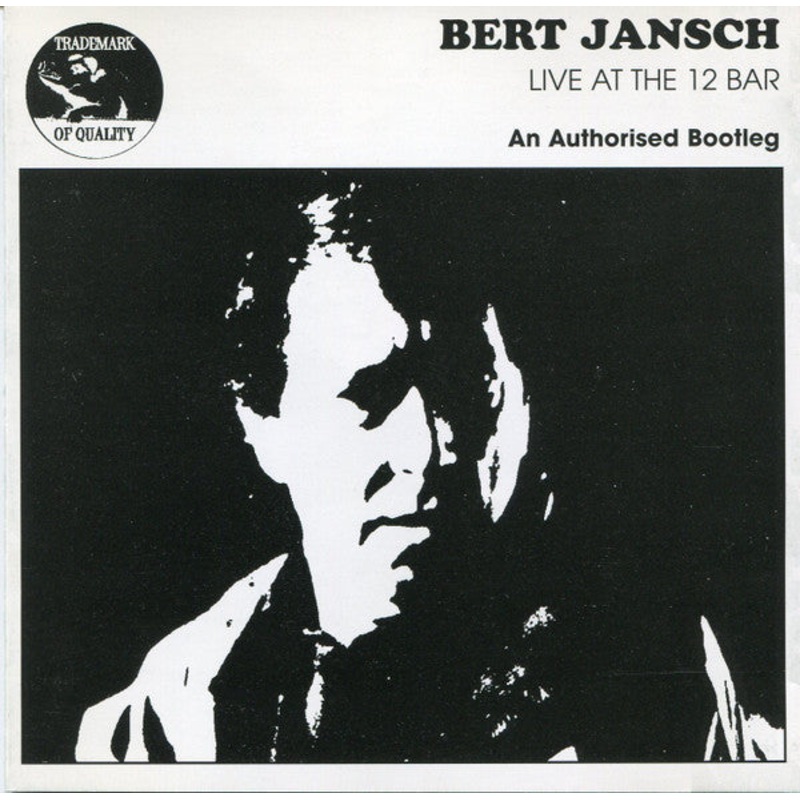 USED CD – Bert Jansch  Live At The 12 Bar (An Authorized Bootleg)