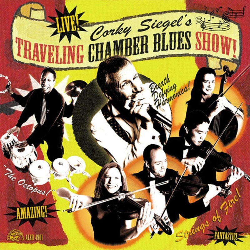 USED CD – Corky Siegel’s Chamber Blues  Corky Siegel’s Traveling Chamber Blues Show!