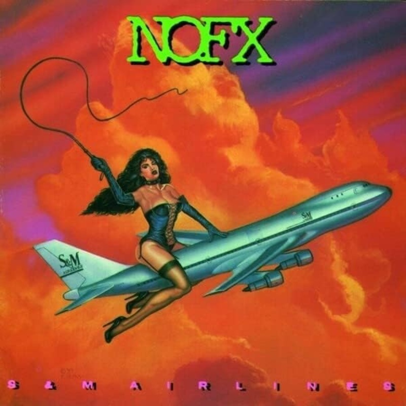 NOFX – S&M Airlines Lp