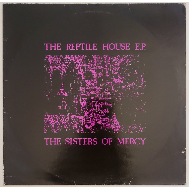 The Sisters Of Mercy – The Reptile House Ep