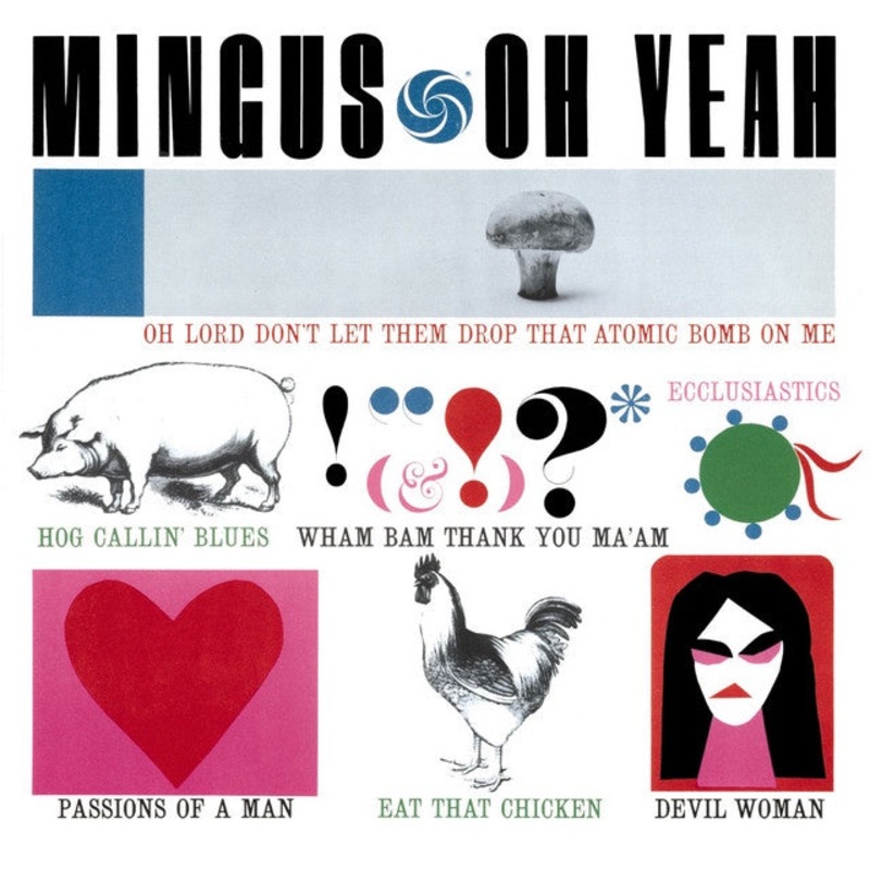 Charles Mingus – Oh Yeah (2024 Atlantic 75 Series / Analogue Productions Reissue)