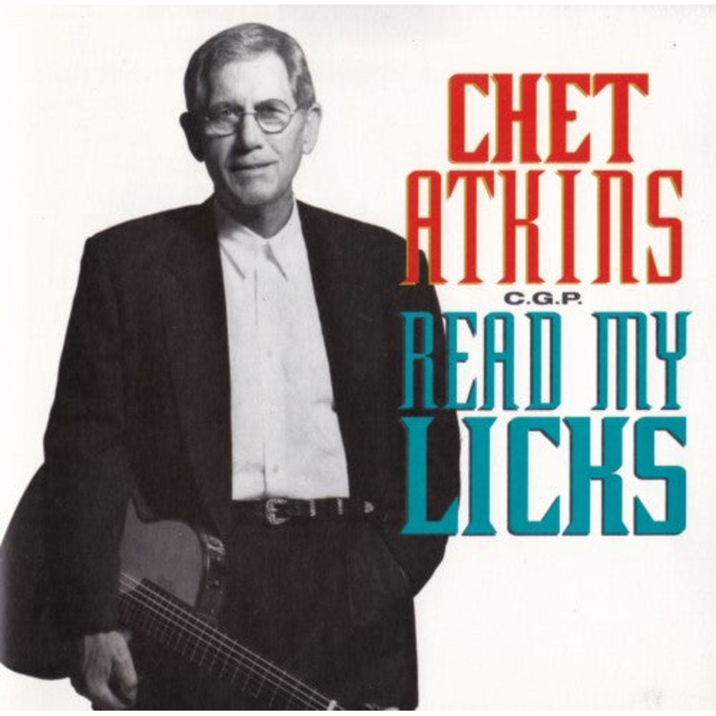 USED CD – Chet Atkins, C.G.P.  Read My Licks