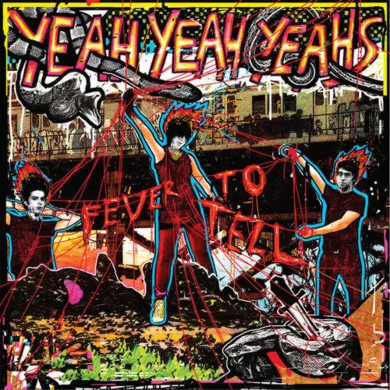 Yeah Yeah Yeahs – Fever To Tell