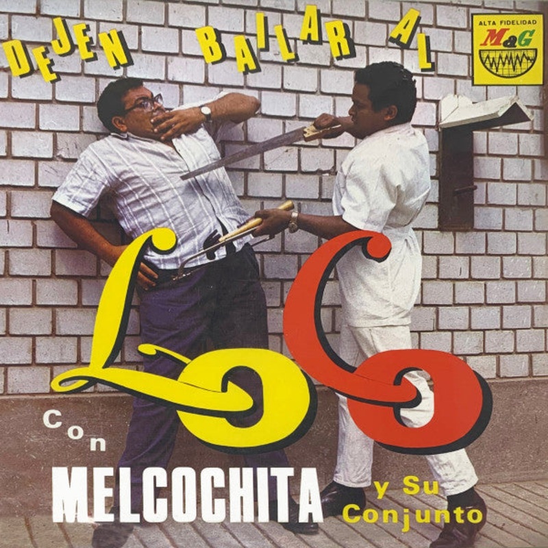 Melcochita Y Su Conjunto – Dejen Bailar Al Loco – LP, Album, RE – Mint (M)