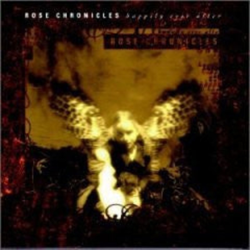 USED CD – Rose Chronicles  Happily Ever After