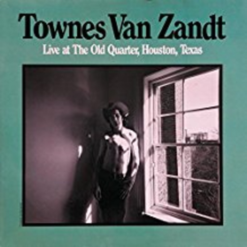 2LP – Townes Van Zandt – Live at the Old Quarter, Houston, Texas