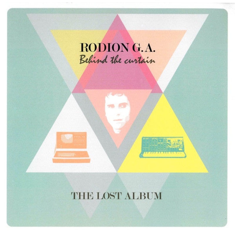 Rodion G.A.  Behind The Curtain (The Lost Album)