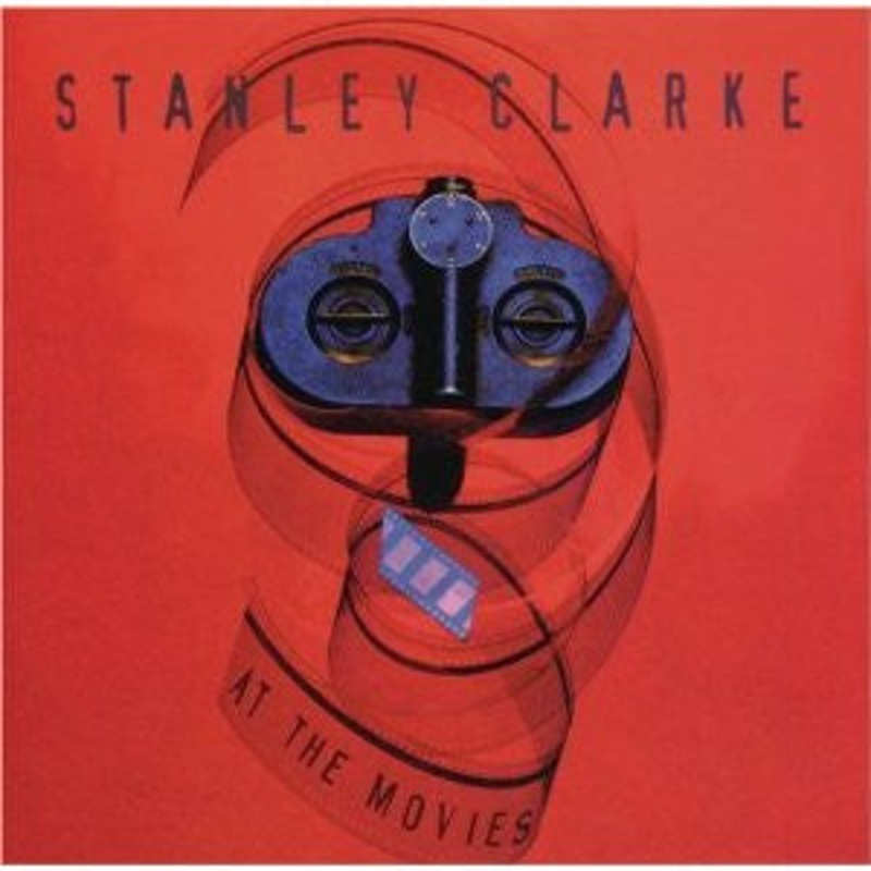 USED CD – Stanley Clarke  At The Movies