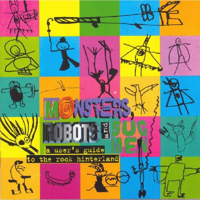USED 2CD – Various  Monsters, Robots And Bug Men – A User’s Guide To The Rock Hinterland