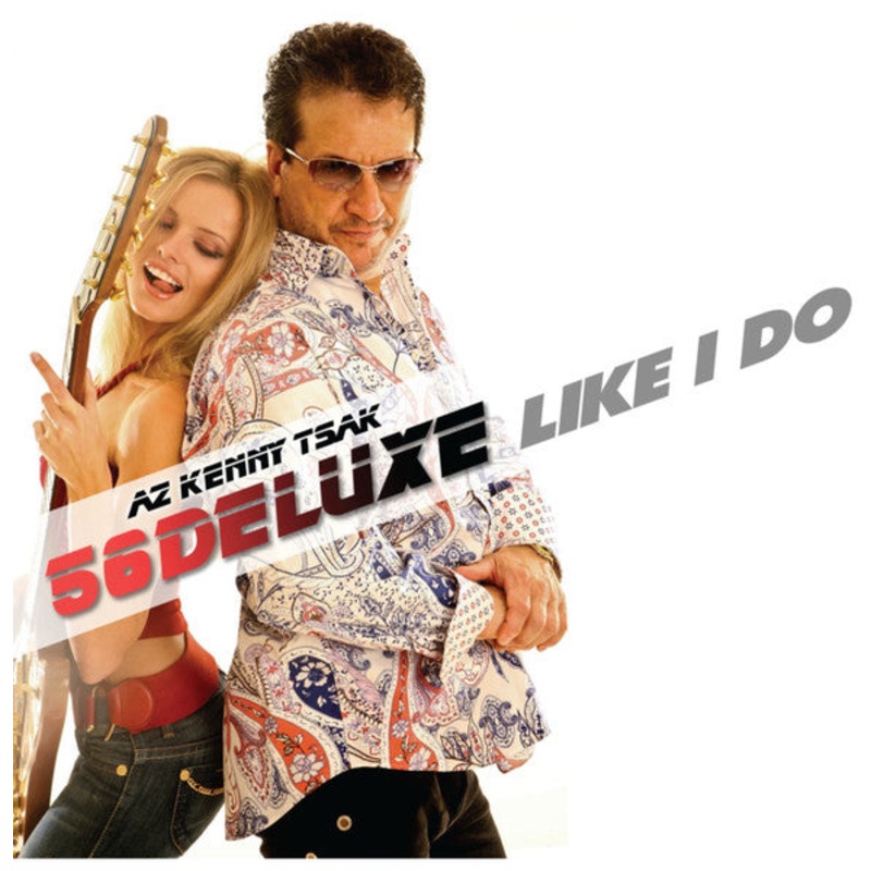 USED CD – AZ Kenny Tsak, 56 Deluxe  Like I Do