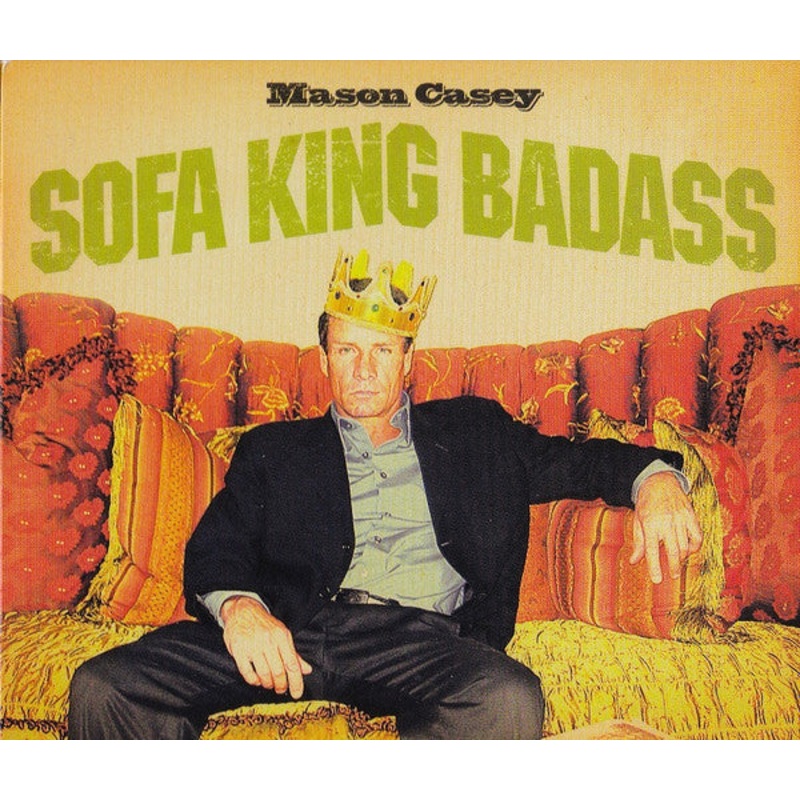 USED CD – Mason Casey  Sofa King Badass