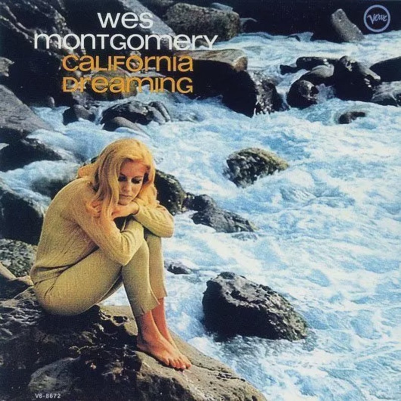 Wes Montgomery  California Dreaming