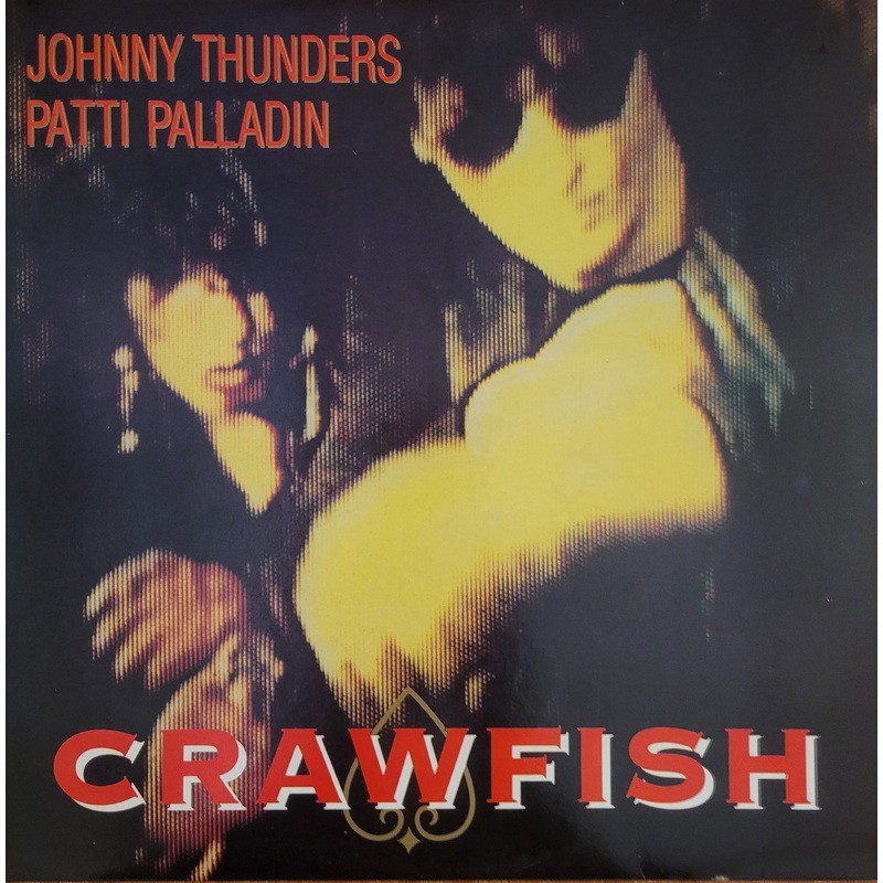 Johnny Thunders & Patti Palladin – Crawfish 12 Single