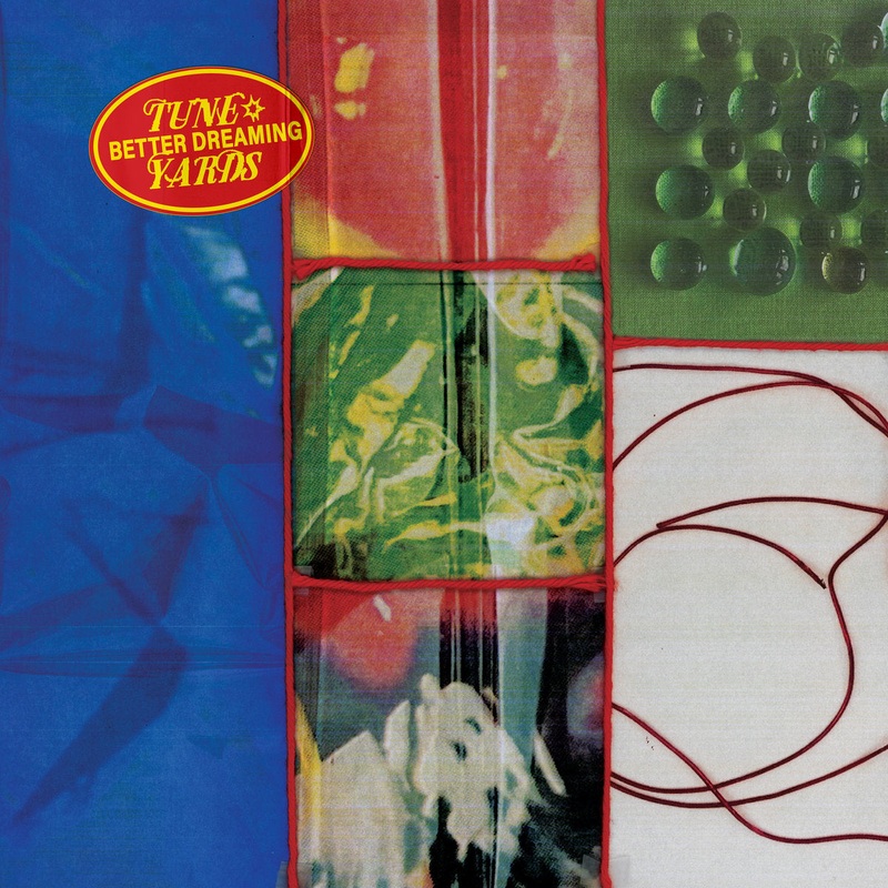 CD – Tune-Yards – Better Dreaming