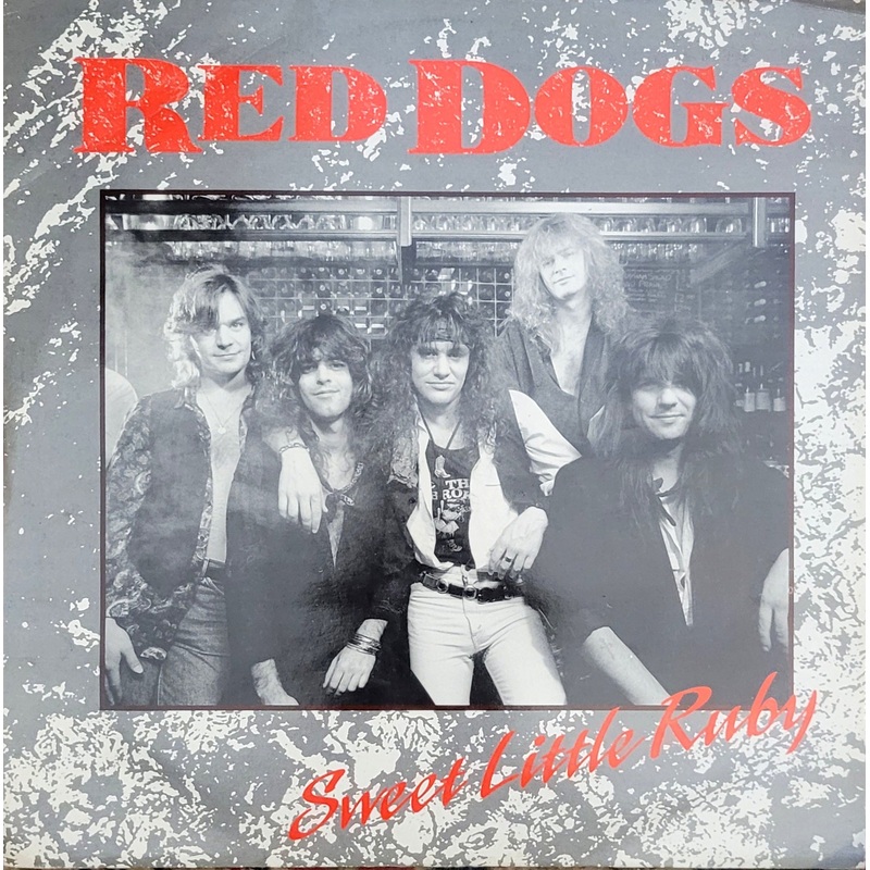 Red Dogs – Sweet Little Ruby 12 Single