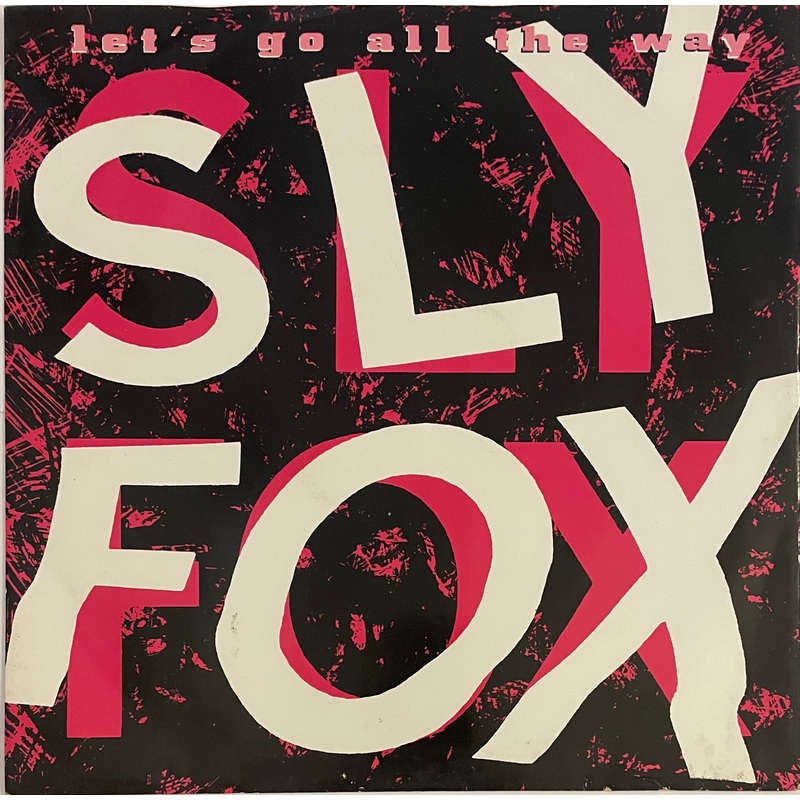 Sly Fox – Let’s Go All The Way 12 Single