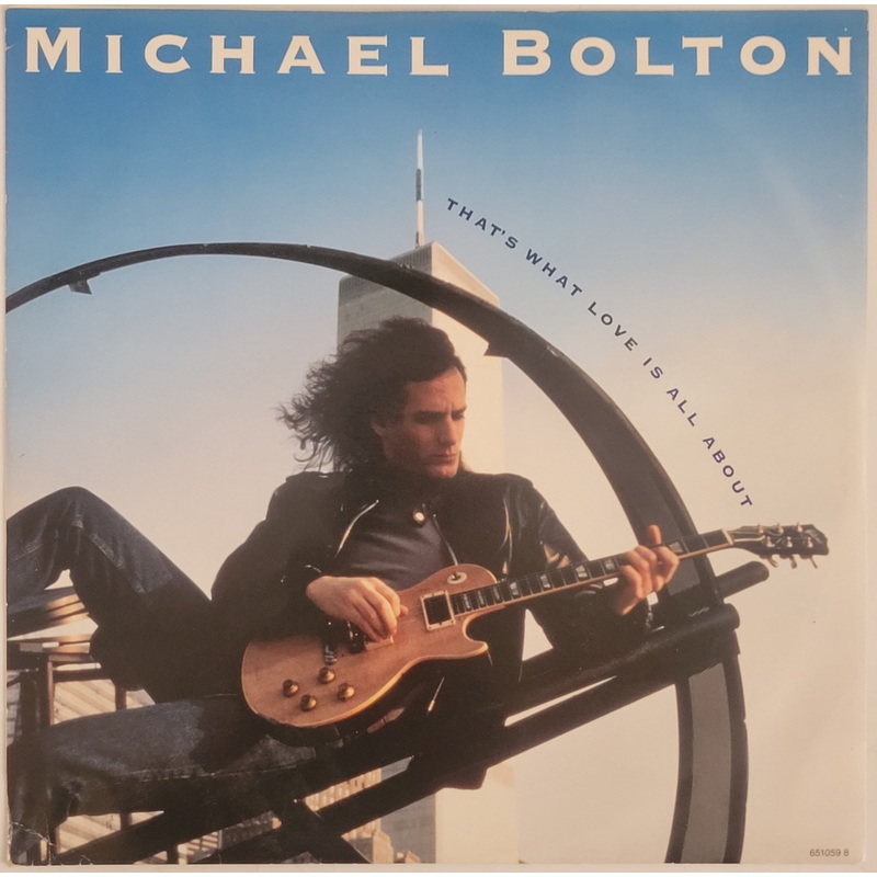 Michael Bolton – That’s What Love Is All About 12 Single