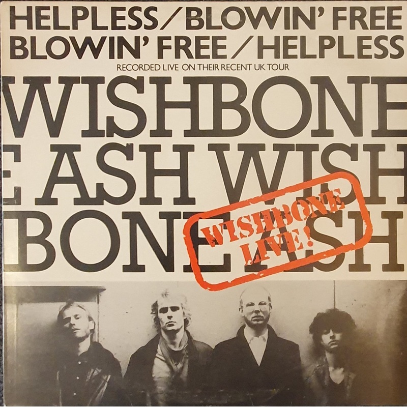 Wishbone Ash – Helpless/ Blowin’ Free 12 Single