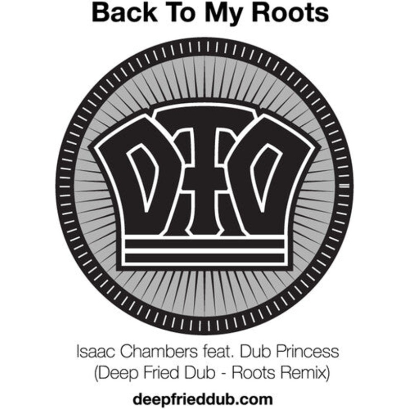 Back to My Roots (Deep Fried Dub Remixes)