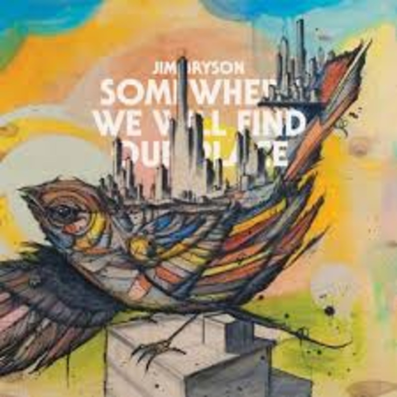 Jim Bryson – Somewhere We Will Find Our Place – CD