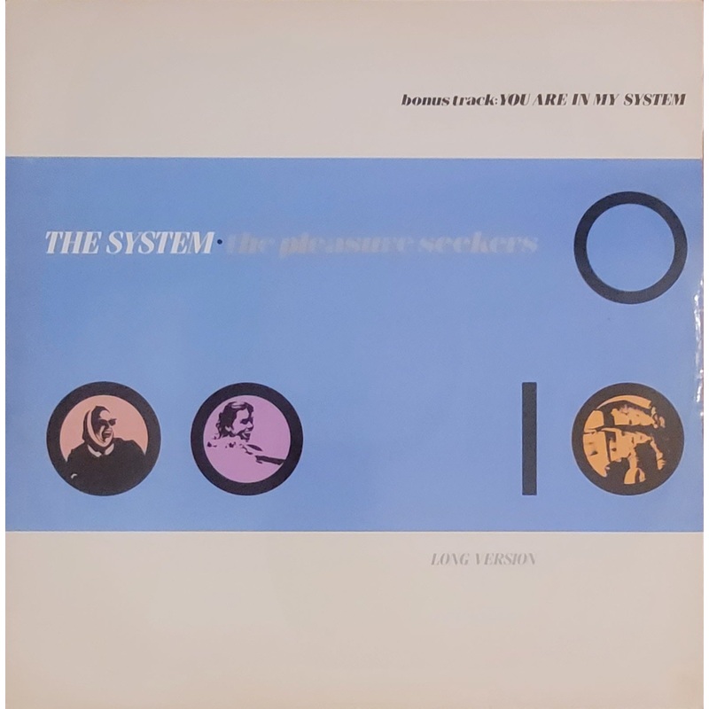 The System – The Pleasure Seekers / You Are In My System 12 Single