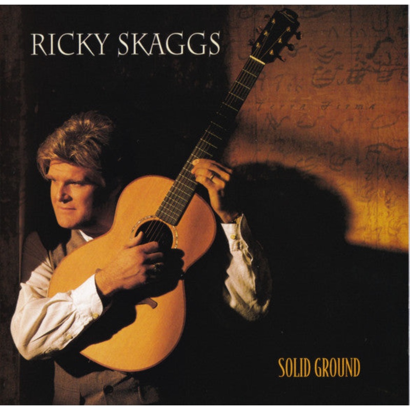 USED CD – Ricky Skaggs  Solid Ground
