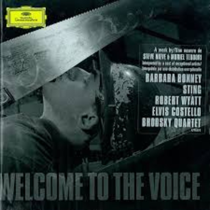 Welcome to the Voice – Bonney, Sting, Wyatt, Costello, Brodsky Quartet – CD