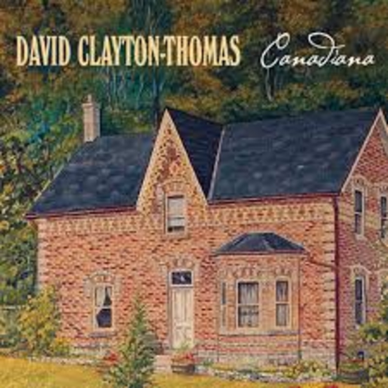 David Clayton-Thomas – Canadiana – CD