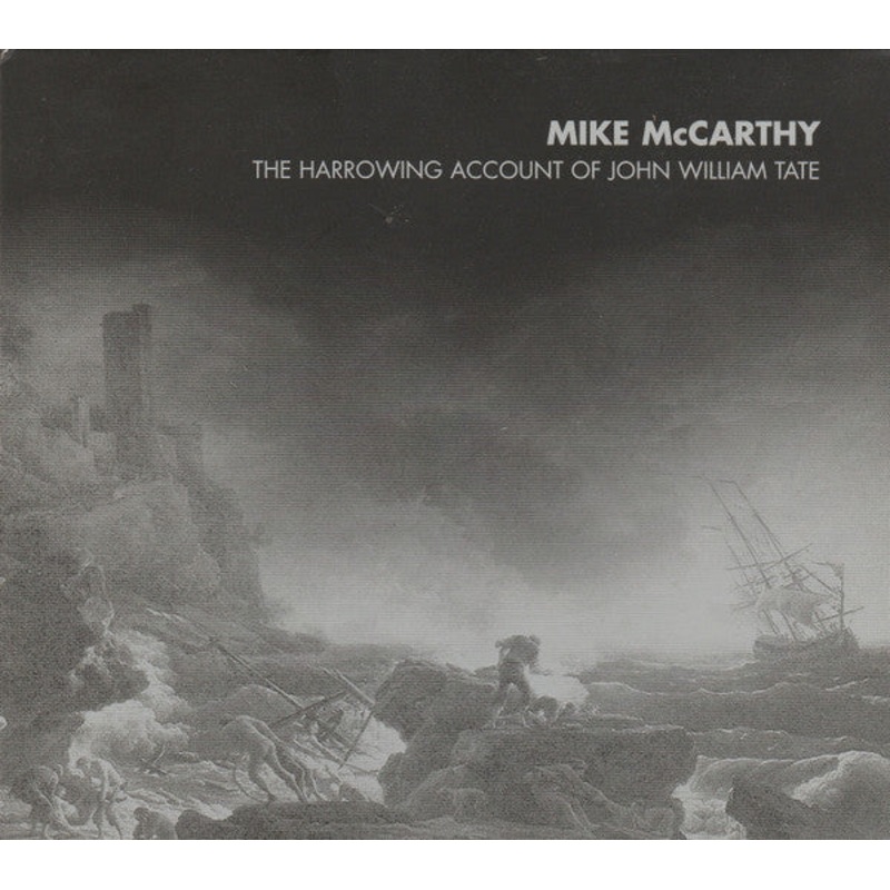 Mike McCarthy  – The Harrowing Account of John William Tate – CD, Album, Dig – Mint (M)