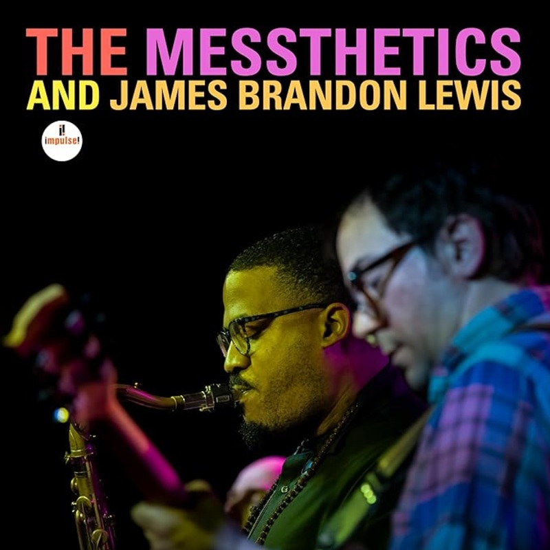 The Messthetics And James Brandon Lewis – The Messthetics And James Brandon Lewis Lp