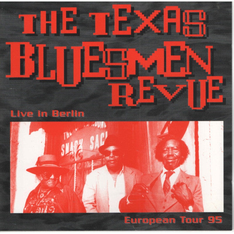 USED CD – The Texas Bluesmen Revue  Live In Berlin – European Tour 95