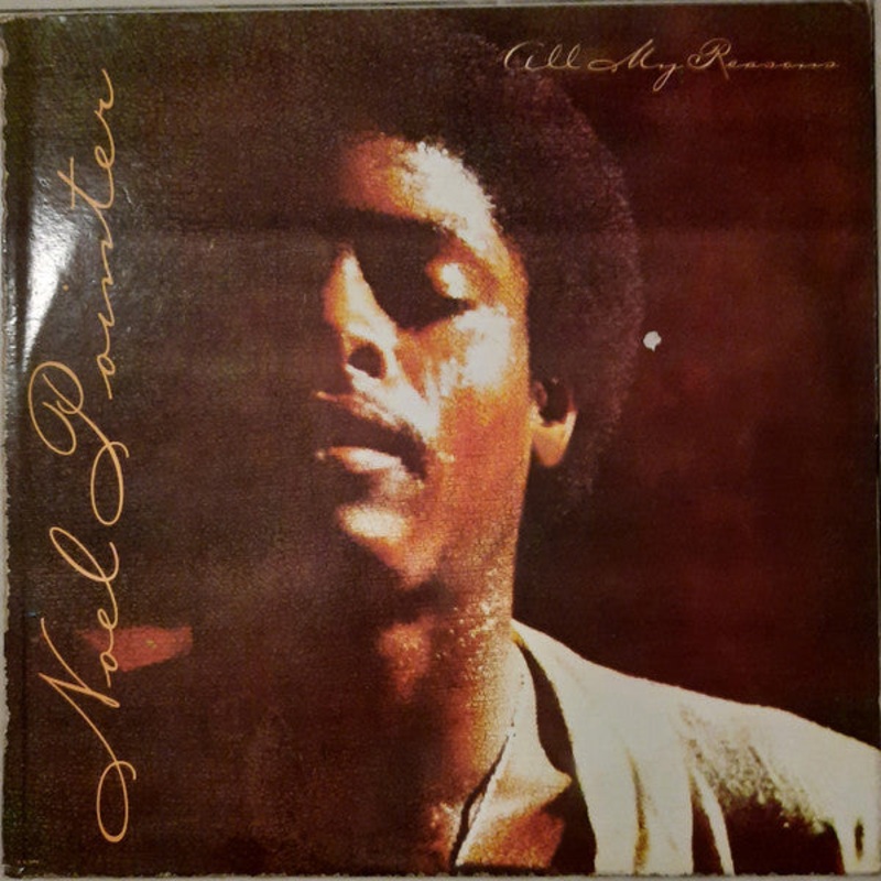 Noel Pointer – All My Reasons – LP, Album – Very Good Plus (VG+)