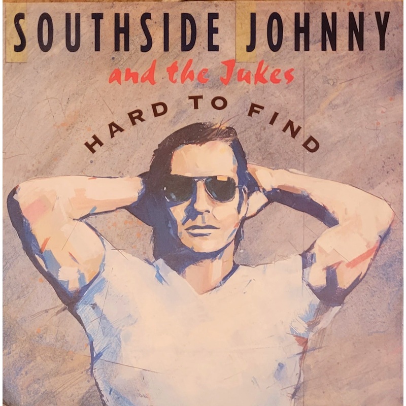 Southside Johnny And The Jukes – Hard To Find 12 Single