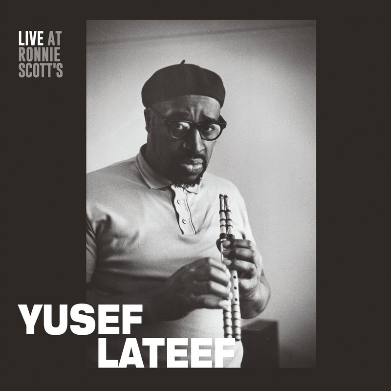 Yusef Lateef – Live at Ronnie Scotts