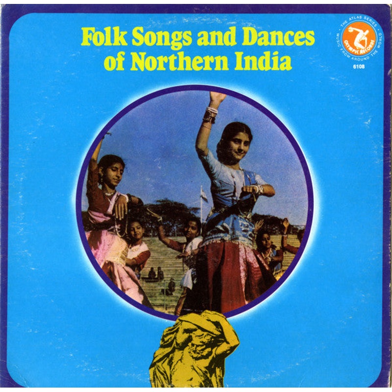 Unknown Artist – Folk Songs And Dances Of Northern India – LP – Very Good Plus (VG+)