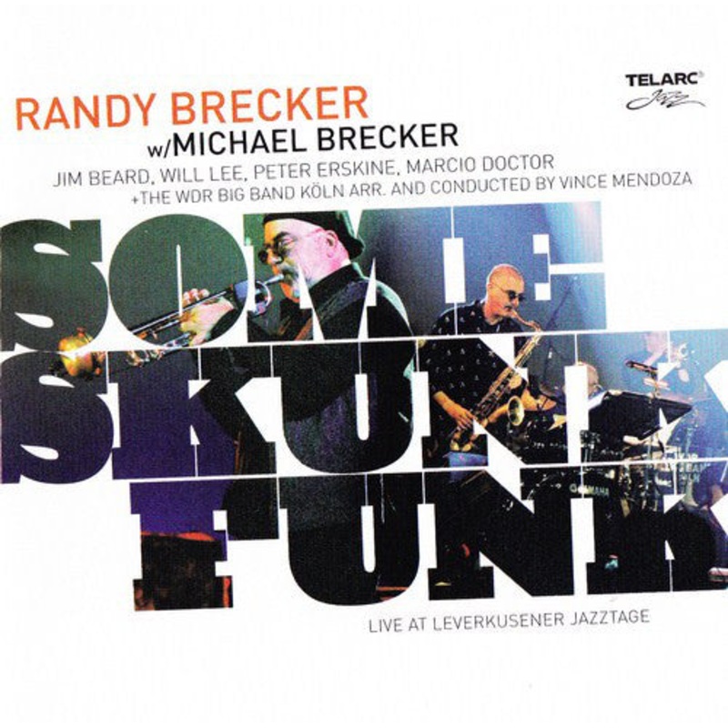 Randy Brecker w/ Michael Brecker  Some Skunk Funk – Live At Leverkusener Jazztage -USED CD