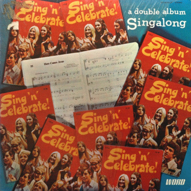 Sing ‘n’ Celebrate Chorus – Sing ‘n’ Celebrate (A Double Album Singalong) – 2xLP – Very Good Plus (VG+)